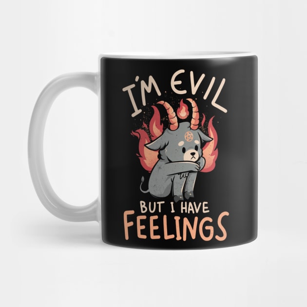 Im Evil But I Have Feelings - Cute Funny Evil Creepy Baphomet Gift by eduely